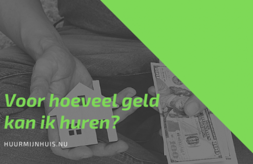 Voor hoeveel geld kan ik huren?